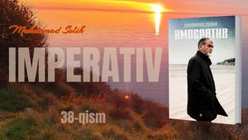 ИМПЕРАТИВ-38. ЖАМИЯТ ВА ШАХС МАФКУРАСИ