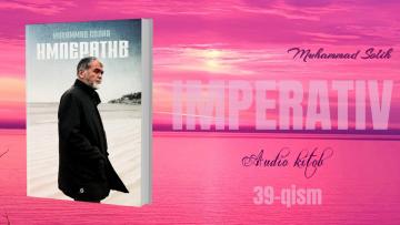 ИМПЕРАТИВ-39. ТЕРС ЖУНБУШ ДАВРИ