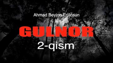 Gulnor (2-qism)