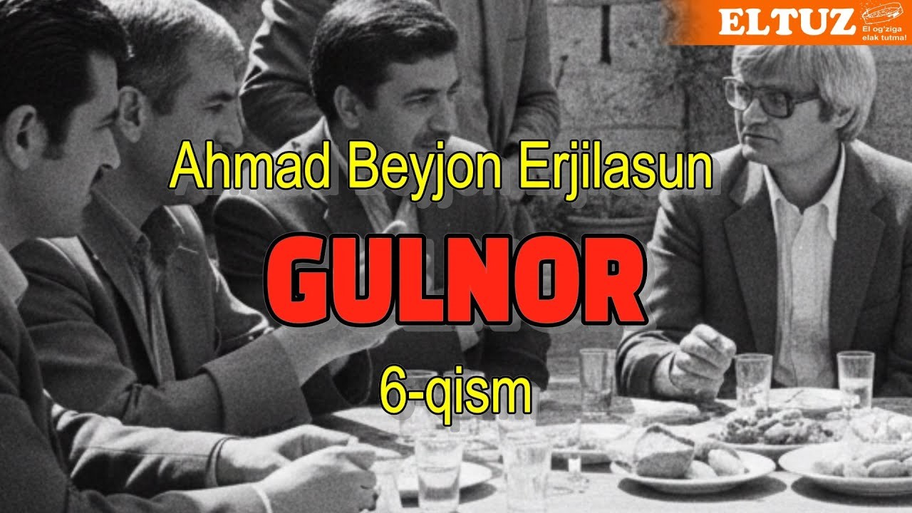 Gulnor (6-qism)