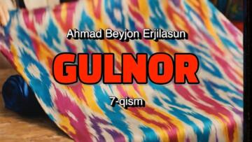 Gulnor (7-qism)